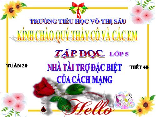 Tuần 20. Nhà tài trợ đặc biệt của Cách mạng