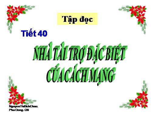 Tuần 20. Nhà tài trợ đặc biệt của Cách mạng