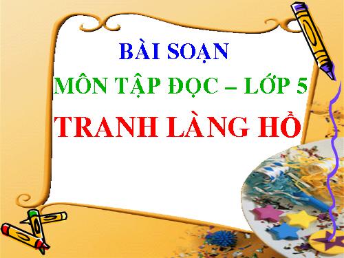 Tuần 27. Tranh làng Hồ