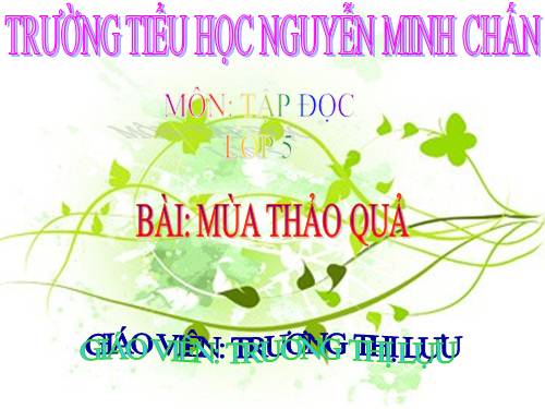 Tuần 12. Mùa thảo quả