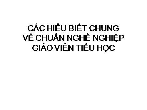 Chuẩn nghề nghiệp GVTH