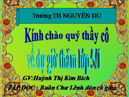 Tuần 15. Buôn Chư Lênh đón cô giáo