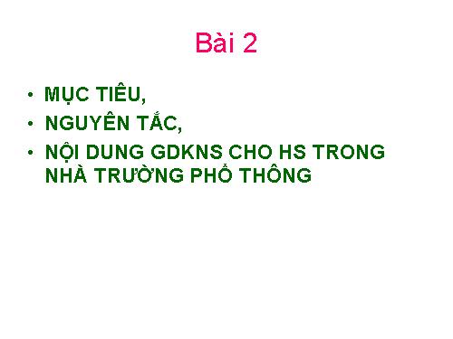 Bài 2: KNS Môn Tiếng Việt