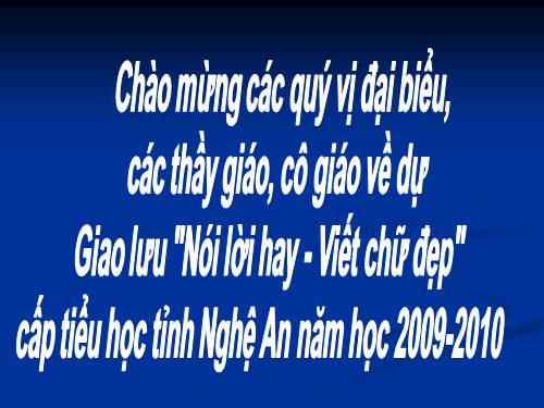 Giao lưu nói lời hay - Viết chữ đẹp cấp tỉnh