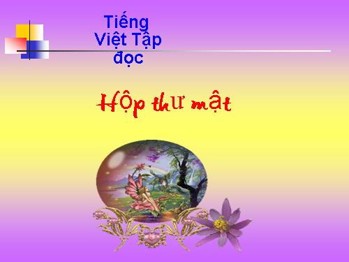 Tuần 24. Hộp thư mật