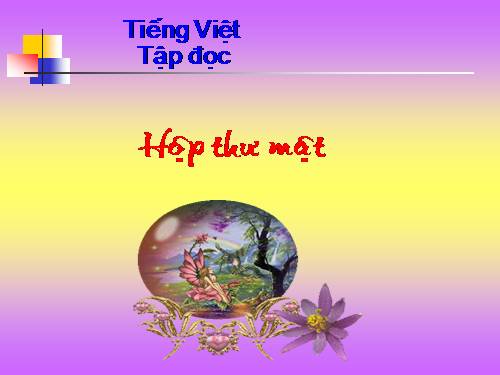 Tuần 24. Hộp thư mật