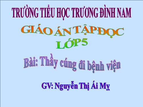 Tuần 16. Thầy cúng đi bệnh viện