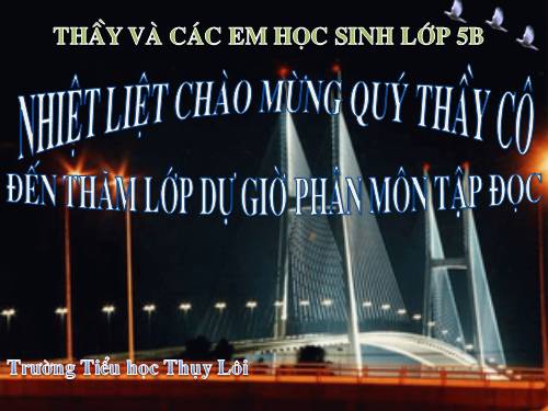 Tuần 4. Bài ca về trái đất