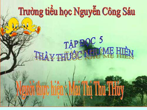 Tuần 16. Thầy thuốc như mẹ hiền