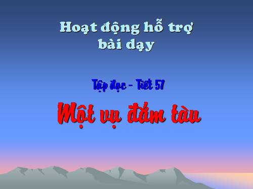 Tuần 29. Một vụ đắm tàu