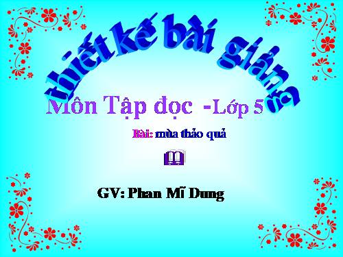 Tuần 12. Mùa thảo quả