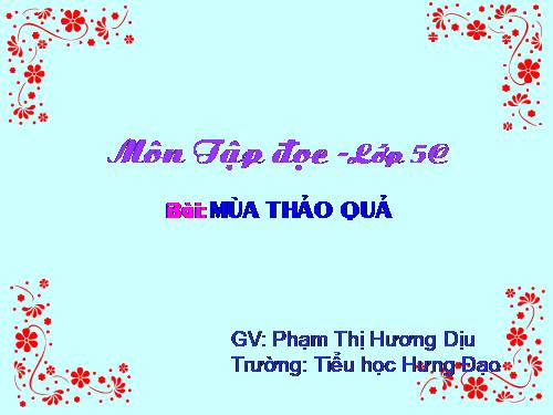 Tuần 12. Mùa thảo quả