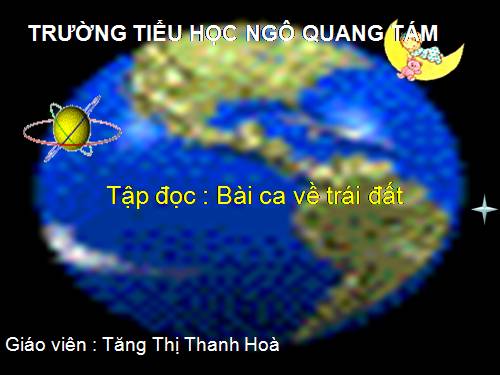 Tuần 4. Bài ca về trái đất