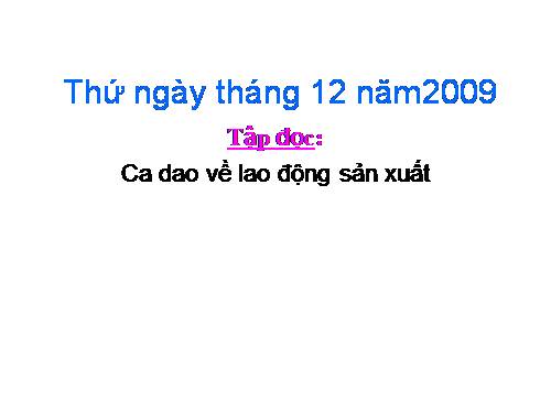 Tuần 17. Ca dao về lao động sản xuất