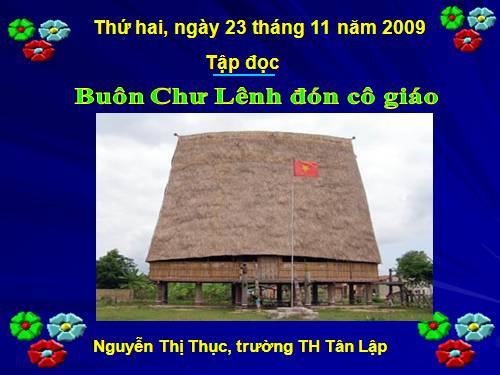 Tuần 15. Buôn Chư Lênh đón cô giáo