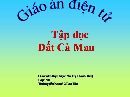 Tuần 9. Đất Cà Mau