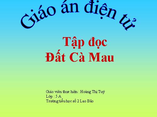 Tuần 9. Đất Cà Mau