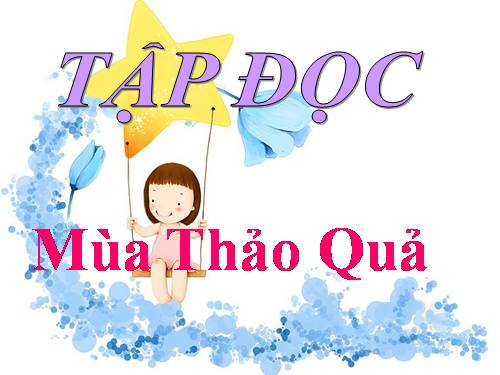 Tuần 12. Mùa thảo quả