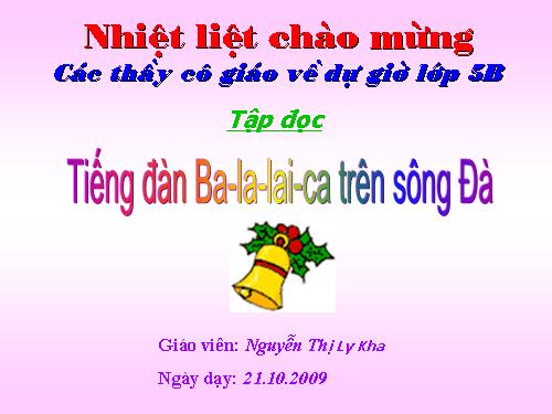 Tuần 7. Tiếng đàn ba-la-lai-ca trên sông Đà