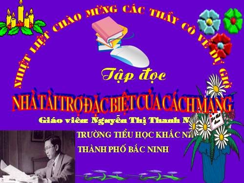 Tuần 20. Nhà tài trợ đặc biệt của Cách mạng