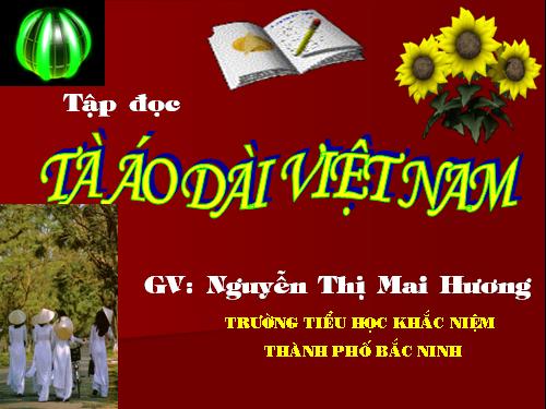 Tuần 30. Tà áo dài Việt Nam