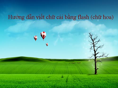 Luyện viết chữ bằng Flash