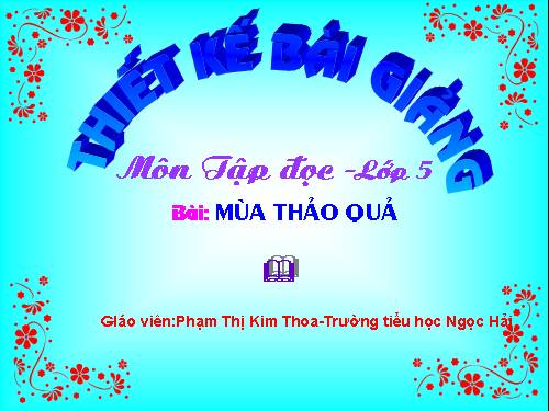 Tuần 12. Mùa thảo quả