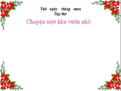 Tuần 11. Chuyện một khu vườn nhỏ