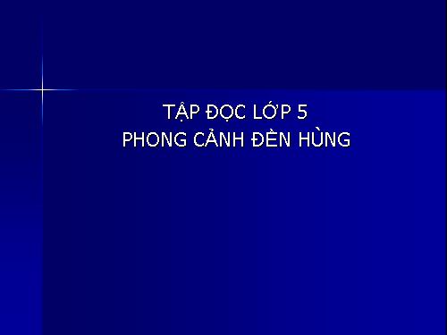 Tuần 25. Phong cảnh đền Hùng