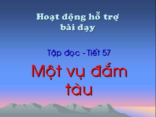 Tuần 29. Một vụ đắm tàu