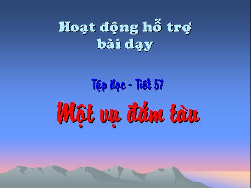 Tuần 29. Một vụ đắm tàu