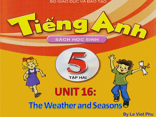Unit 16: The weather and seasons