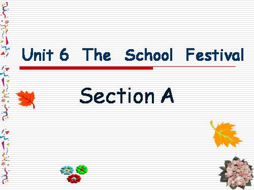 Unit 6. The school festival