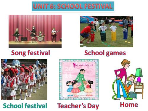 Unit 6. The school festival