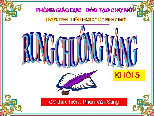 RUNG CHUÔNG VANG KHỐI 5