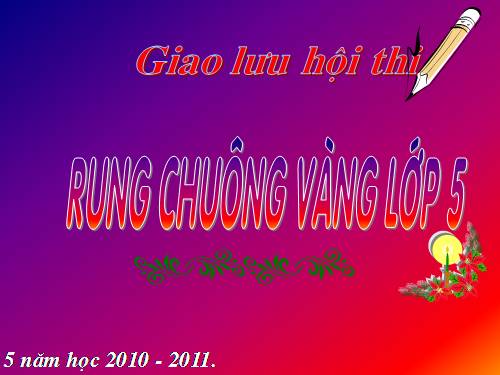 BỘ ĐỀ RUNG CHUÔNG VÀNG KHỐI 5