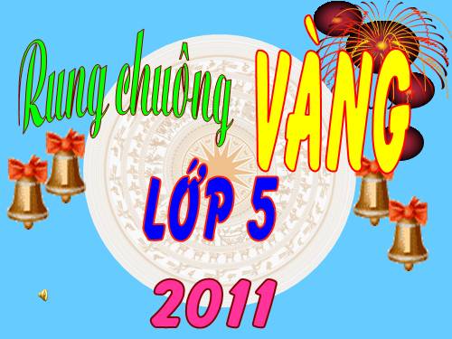 RUNG CHUONG VÀNG MỚI, HAY