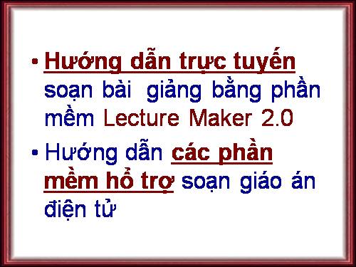 dạy trực tuyến LACTURE MAKER