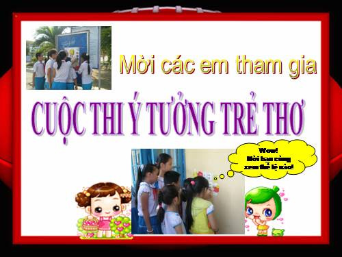 CUỘC THI Ý TƯỞNG TRẺ THƠ