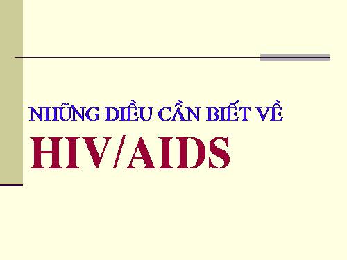 THÔNG TIN VỀ HIV