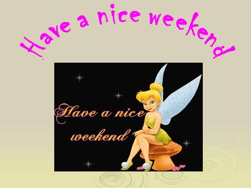 Have a nice weekend