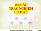 250 CÂU TRẮC NGHIỆM LỊCH SỬ