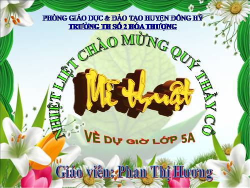 Mĩ thuật chủ đê 4 - lop 5