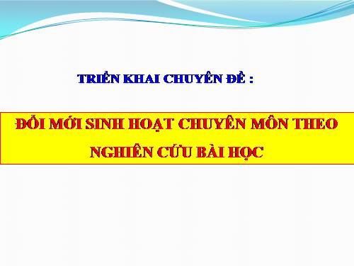 SINH HOẠT CHUYÊN MÔN LẤY HS LÀM TRUNG TÂM