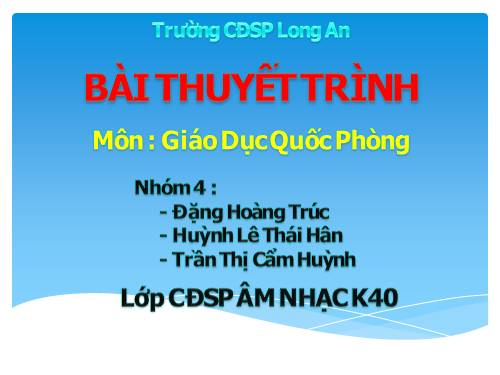 Bài thuyết trình Giáo dục quốc phòng