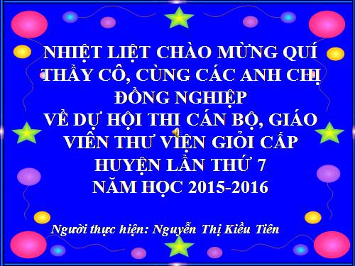 Bai trình chiếu Hội thi thư viện giỏi năm học 2015-2016