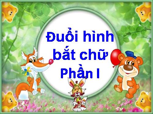 Đuổi hình bắt chữ Phần I