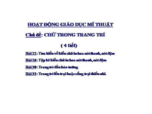 Chủ đề: Chữ trong trang trí. lớp 5 - trực quan Power point