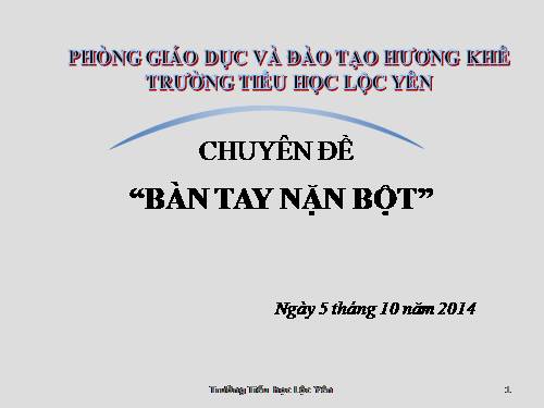 Chuyên đề PP "Bàn tay nặn bột"