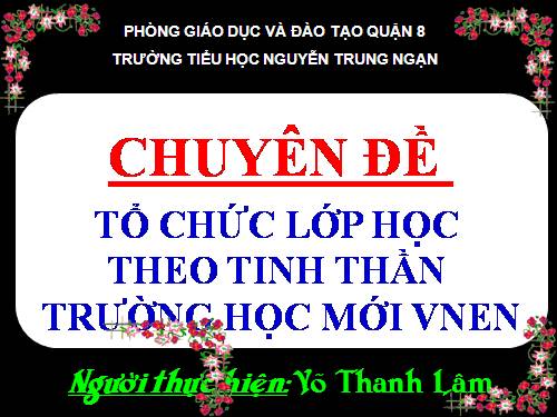 tổ chức lớp học theo mô hình VNEN